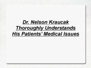 Dr. Nelson Kraucak - Family Practitioner