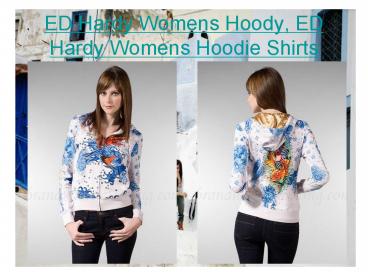 ED Hardy Womens Hoody, ED Hardy Womens Hoodie Shirts