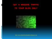 Get A Massive Traffic to Your Blog Daily
