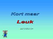 Kort maar leuk