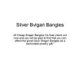 Silver Bvlgari Jewelry