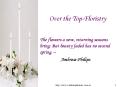 Over The Top Floristry PowerPoint PPT Presentation