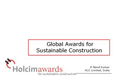 Holcim Award for sustainable constructions.