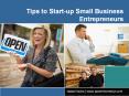 How to Start a Successful Small Business: Tips to Startup Entrepreneurs PowerPoint PPT Presentation