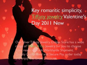 Key romantic simplicity, Tiffany jewelry Valentine's Day 2011 New