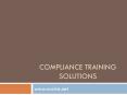 Compliance Training Solutions PowerPoint PPT Presentation