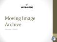 Digital Library Presentation: Moving Images Archive PowerPoint PPT Presentation