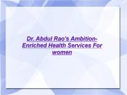Dr. Abdul Rao's Ambition