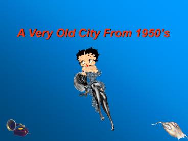 Een oude stad van de jaren 50