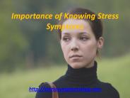 Importance of Knowing Stress Symptoms