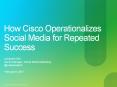 How Cisco Operationalizes Social Media for Repeated Success PowerPoint PPT Presentation