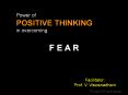 Power of Positive Thinking in overcoming Fear PowerPoint PPT Presentation