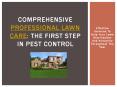 Comprehensive Professional Lawn Care: The First Step in Pest Control