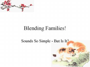 Blending Families