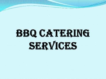BBQ Catering Services