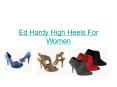 Ed Hardy High Heels For Women