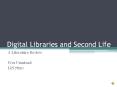 Digital Libraries and Second Life PowerPoint PPT Presentation