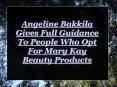 Angeline Bakkila Suggests Mary Kay Beauty Products
