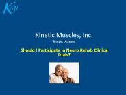 Should I Participate in Neuro Rehab Clinical Trials?