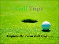 Golftripz - Luxury Golf Tours/Holidays in Asia, Europe & USA PowerPoint PPT Presentation