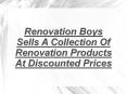 Renovation Boys - Discounted Renovation Products