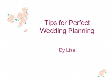 Tips for Perfect Wedding Planning