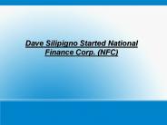 Dave Silipigno Started National Finance Corp.