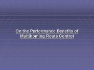 on the performance benifits of multihoming route control