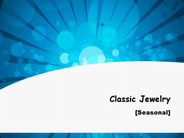 Classic Jewelry