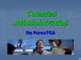 Cuentas Administradas Forex PowerPoint PPT Presentation