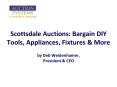 Scottsdale Auctions: Bargain DIY Tools, Appliances, Fixtures & More