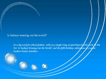 Is fashion wearing out the world