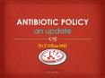 Antibiotic policy PowerPoint PPT Presentation
