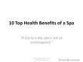 Top 10 Health Benefits of a Spa PowerPoint PPT Presentation