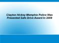 Clayton Hickey Memphis Police PowerPoint PPT Presentation