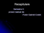 Recapitulare fodor gabriel-costel
