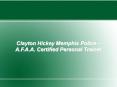Clayton Hickey A.F.A.A. Certified Personal Trainer PowerPoint PPT Presentation
