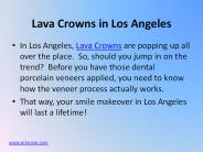Lava Crowns in Los Angeles