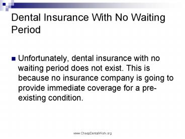 Dental Insurance With No Waiting Period