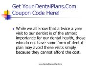 Get Your DentalPlans.Com Coupon Code Here!