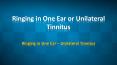 Ringing in One Ear PowerPoint PPT Presentation