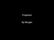 Projection: An Illuminated Text