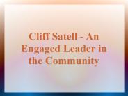 Clifford Satell- An Engaged Leader in the Community