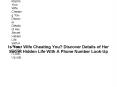 Is Your Spouse Cheating You? Rest Assured Discovering Every Detail With A Phone Number Look-up PowerPoint PPT Presentation