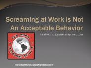 Screaming at Work:  Not Okay