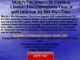 Watch The American Century Classic: The Champions Tour, a golf tour run by the PGA Tour.