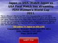 Japan vs USA: Watch Japan vs USA Final Match live streaming FIFA Women's World Cup 2011.