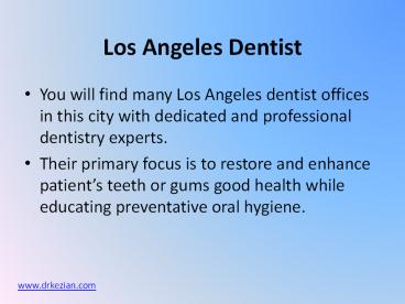 Los Angeles cosmetic dentist