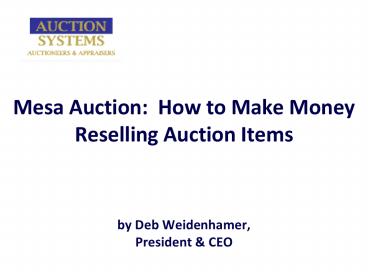 Mesa Auction:  How to Make Money Reselling Auction Items