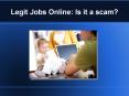 Legit Online Jobs: Is it a fraud? PowerPoint PPT Presentation